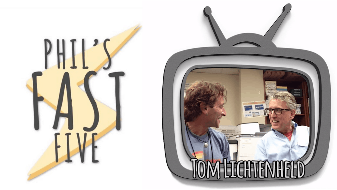 Phil’s Fast Five with Tom Lichtenheld