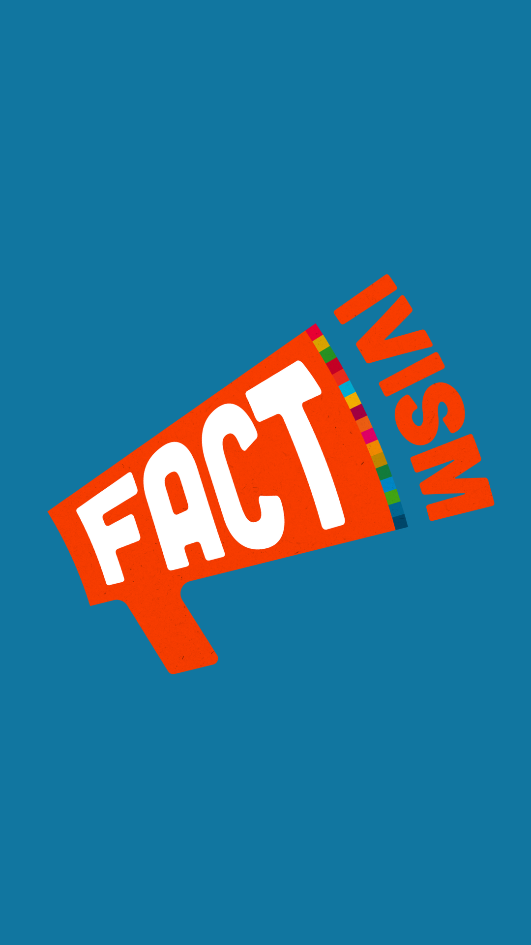 BE A FACT-IVIST!