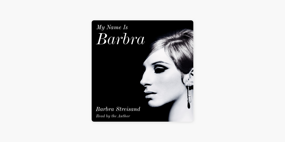 MY NAME IS BARBRA 
