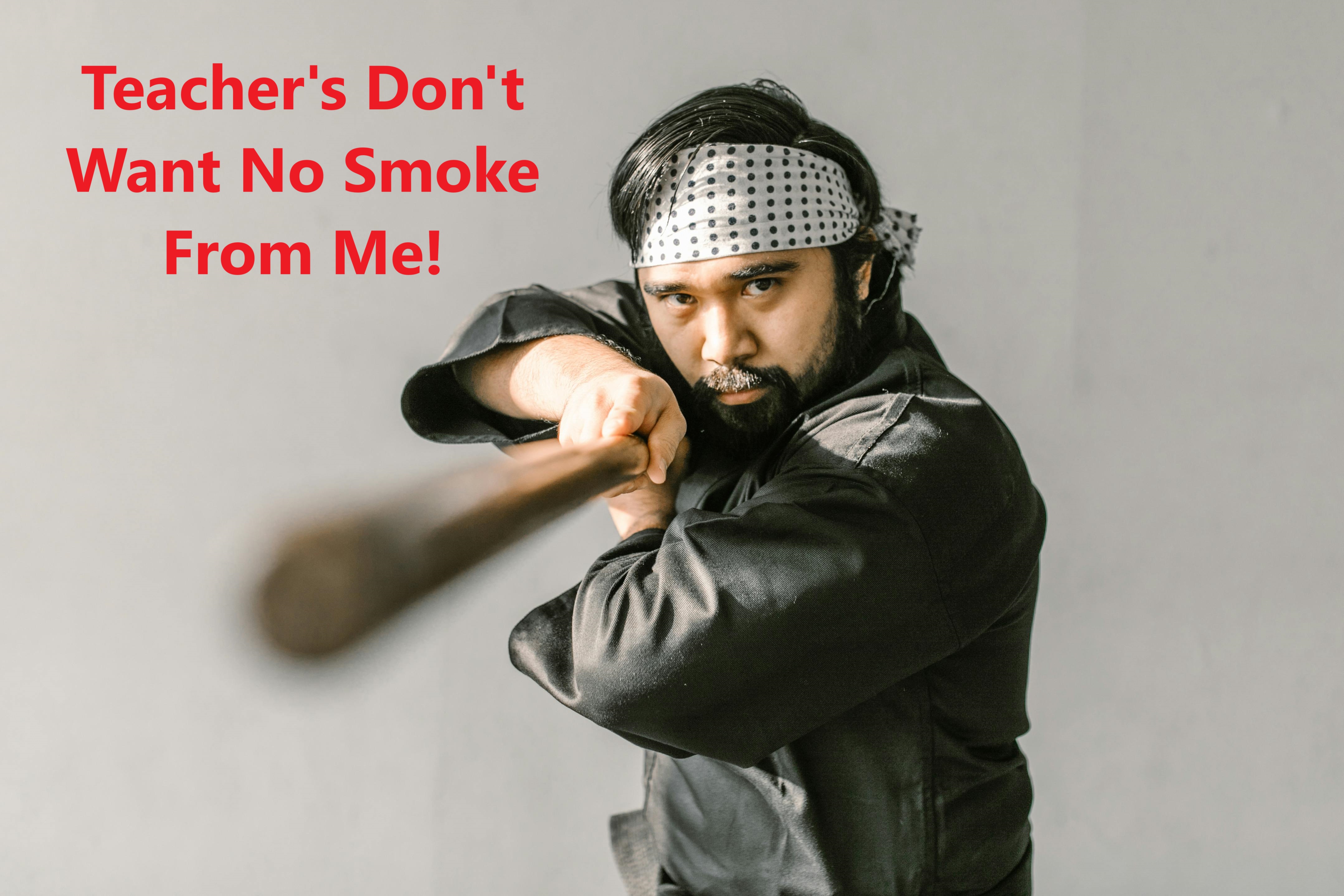 Teacher's Memes - The Karate Kid and the Ancient Teacher's Secret