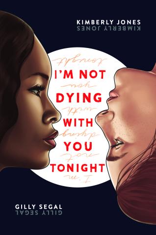 I'm Not Dying With You Tonight Educator Guide