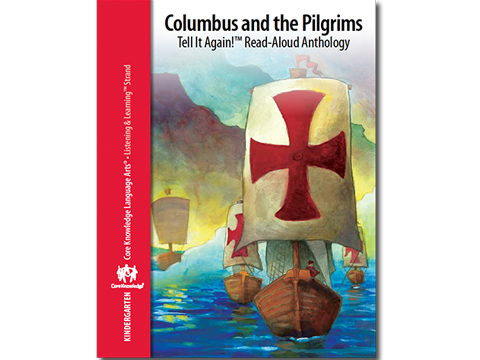 CKLA Kindergarten: Domain 9--Columbus and the Pilgrims