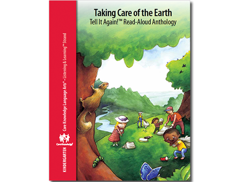 CKLA Kindergarten: Domain 11--Taking Care of the Earth