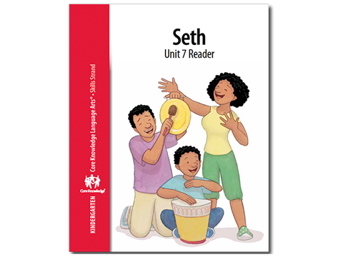 CKLA Kindergarten Skills: Unit 7--Seth