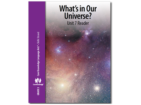CKLA Grade 3 Skills: Unit 7--What in Our Universe?