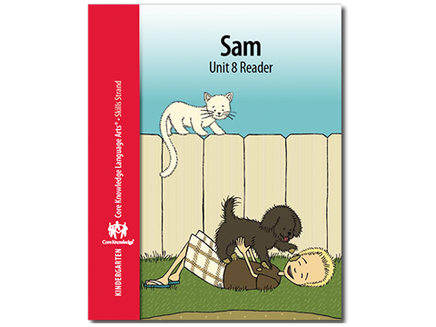 CKLA Kindergarten Skills: Unit 8--Sam